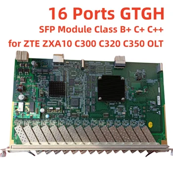 16-портовая Интерфейсная плата GTGH GPON, плата GTGHG С полным модулем SFP, подходит для ZTE ZXA10 C300 C320 уровня B + C ++