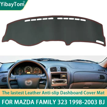 Высококачественный Прочный Превосходный Защитный коврик для Приборной панели из Искусственной Кожи, Противоскользящий, Защищающий От Ультрафиолета Чехол Для Mazda Family 323 1998-2003 BJ